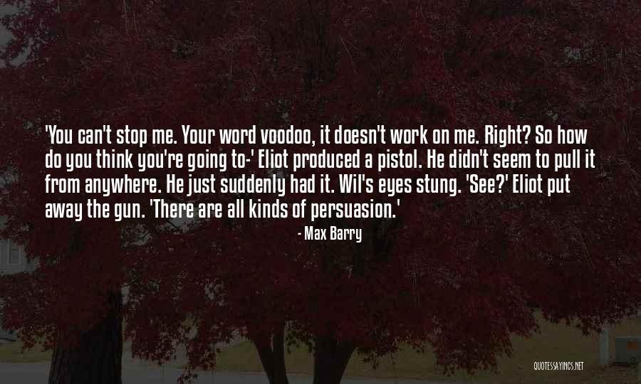 Re Max Quotes By Max Barry