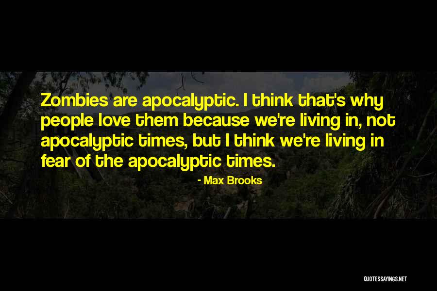 Re Max Quotes By Max Brooks