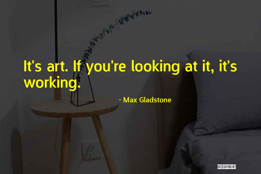 Re Max Quotes By Max Gladstone