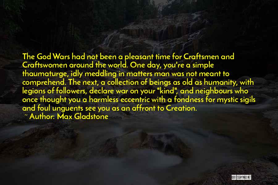 Re Max Quotes By Max Gladstone