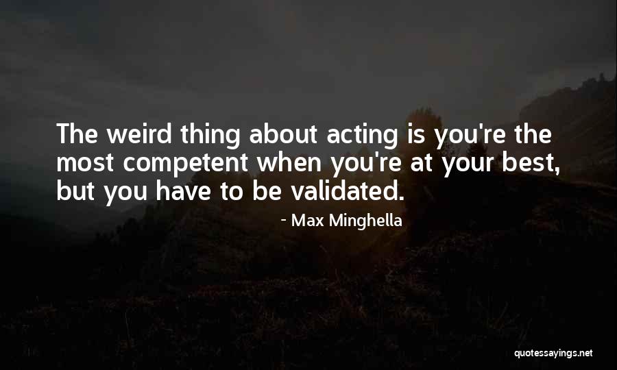 Re Max Quotes By Max Minghella