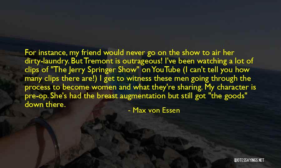 Re Max Quotes By Max Von Essen