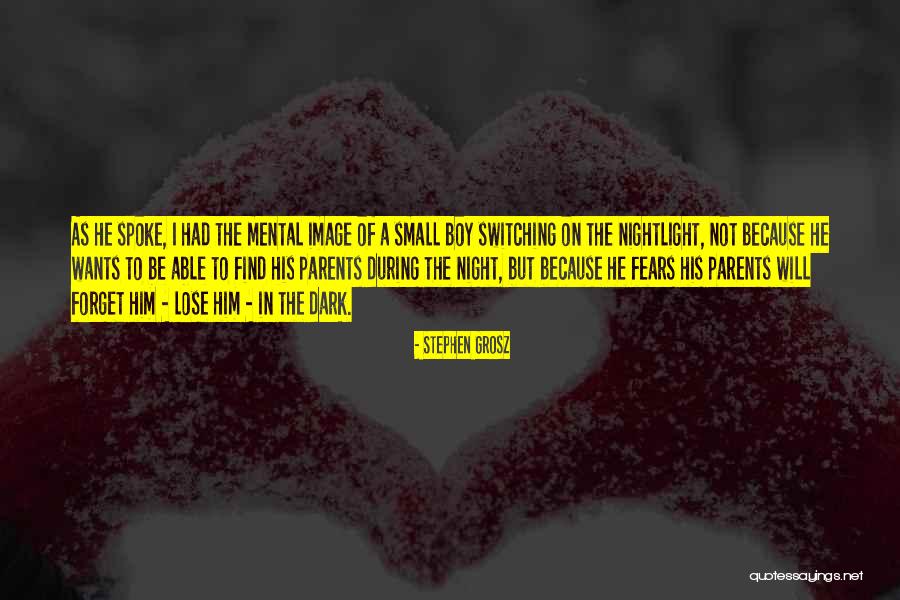 Re Parents Night Quotes By Stephen Grosz Re Parents Night Quotes By Stephen Grosz