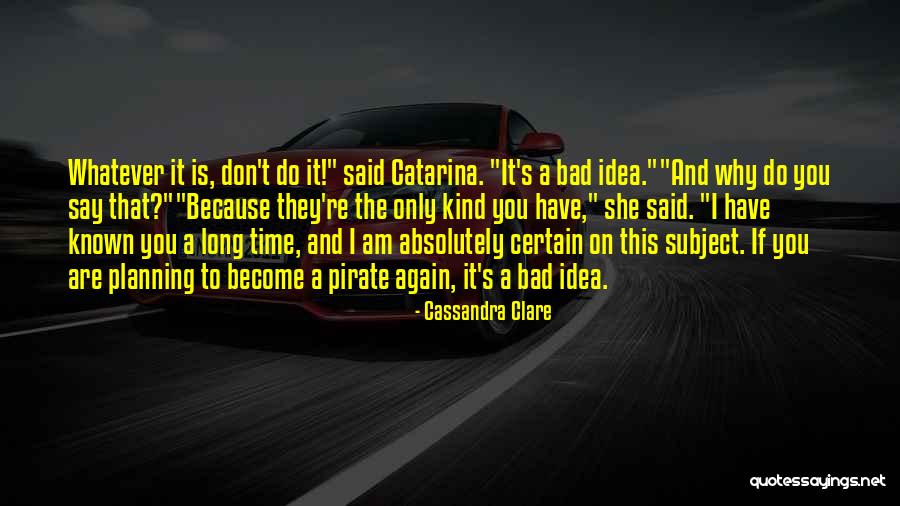 Re Planning Quotes By Cassandra Clare