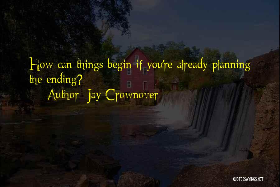 Re Planning Quotes By Jay Crownover