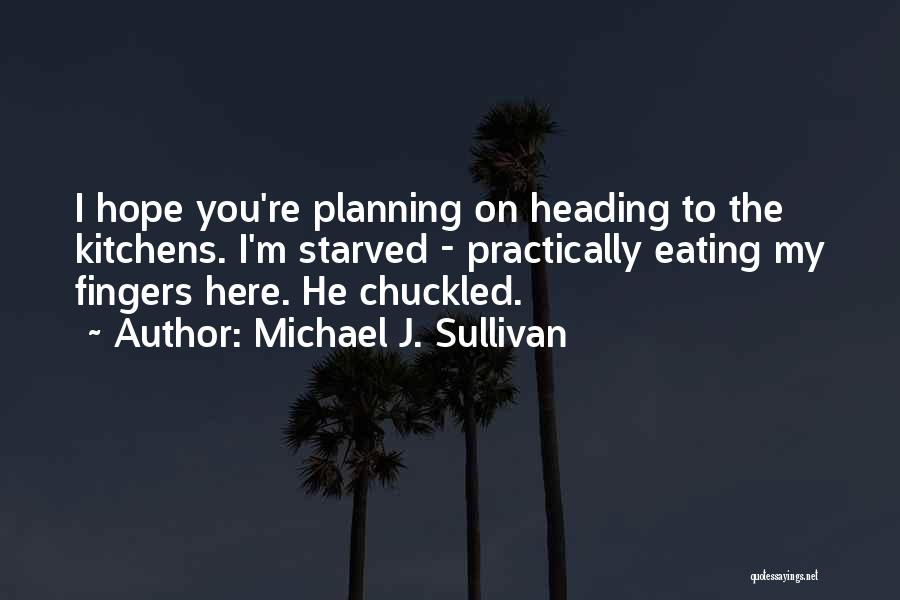 Re Planning Quotes By Michael J. Sullivan