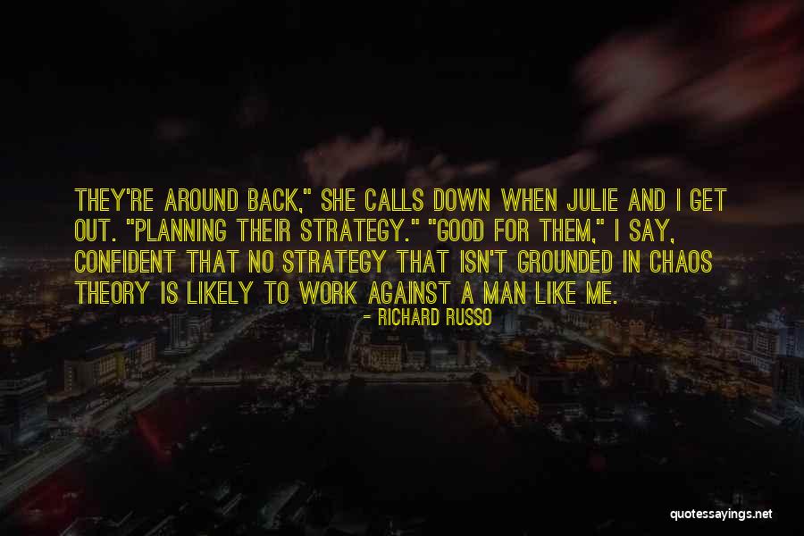 Re Planning Quotes By Richard Russo