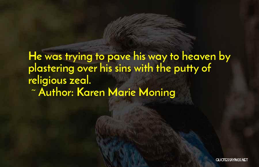 Re Plastering Quotes By Karen Marie Moning