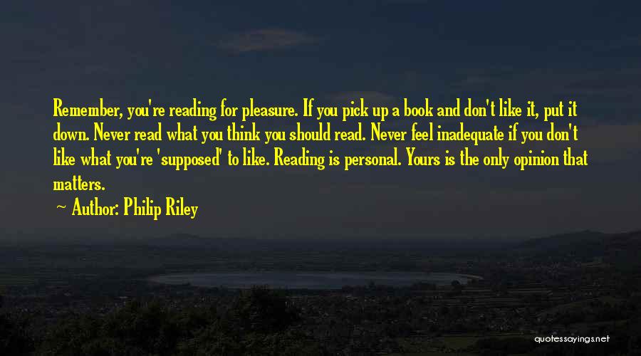 Re Read Book Quotes By Philip Riley