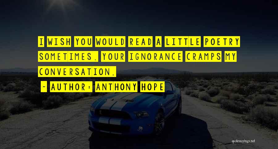 Re Read Conversation Quotes By Anthony Hope