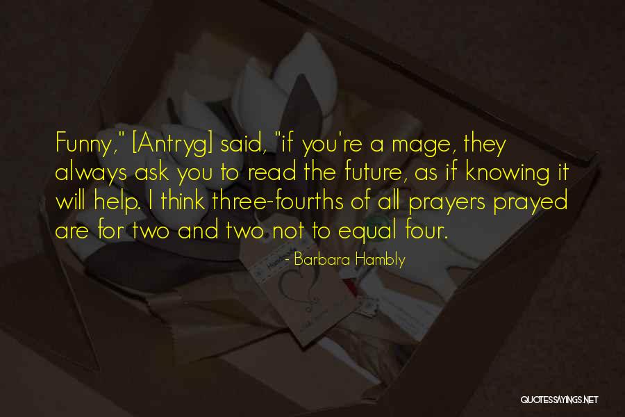 Re Read Quotes By Barbara Hambly Re Read Quotes By Barbara Hambly