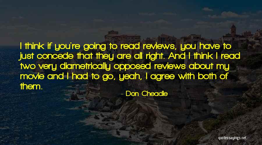 Re Read Quotes By Don Cheadle Re Read Quotes By Don Cheadle
