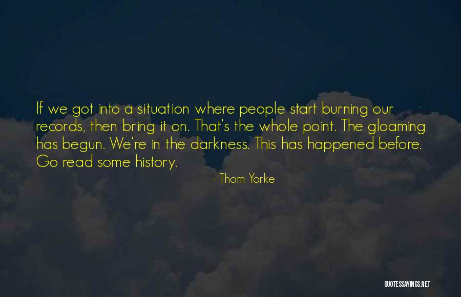 Re Read Quotes By Thom Yorke Re Read Quotes By Thom Yorke