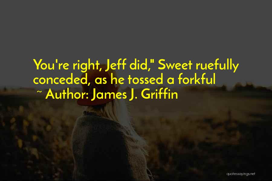 Re Tossed Quotes By James J. Griffin