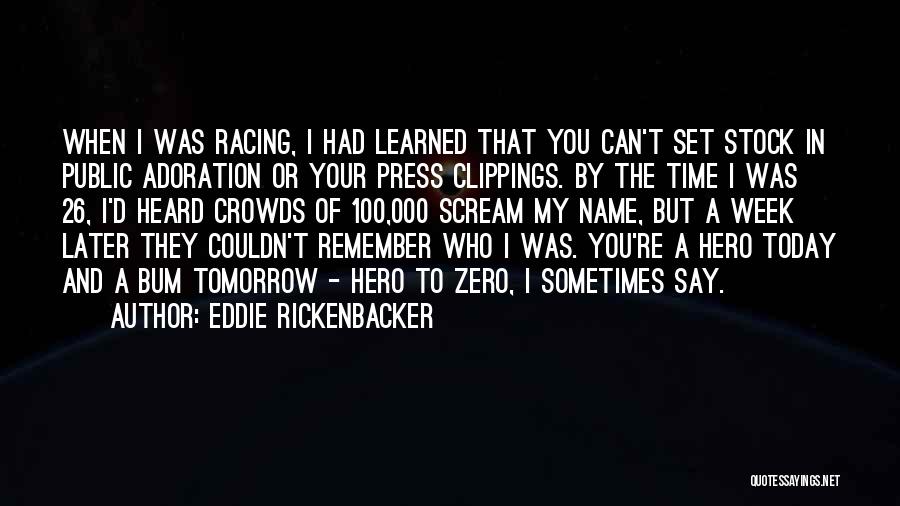 Re Zero Quotes By Eddie Rickenbacker