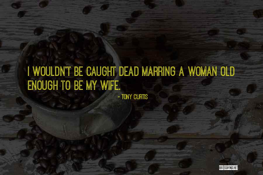 Reacciones Quotes By Tony Curtis Reacciones Quotes By Tony Curtis