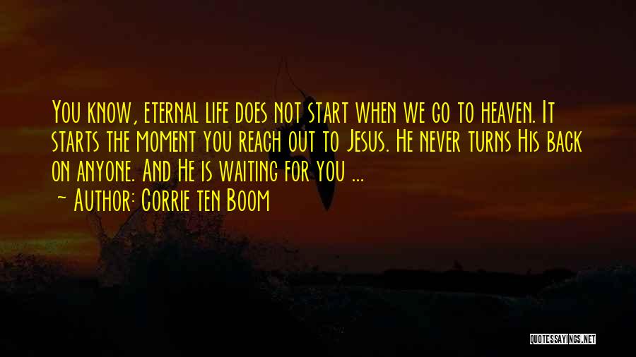 Reach For It Quotes By Corrie Ten Boom