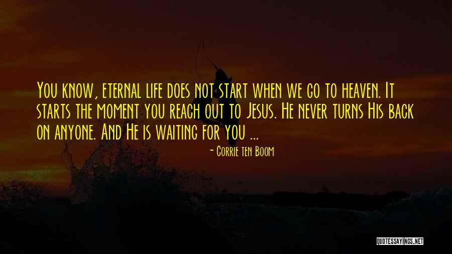 Reach For It Quotes By Corrie Ten Boom