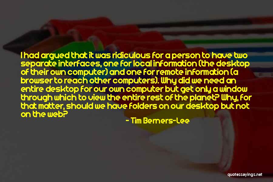 Reach For It Quotes By Tim Berners-Lee