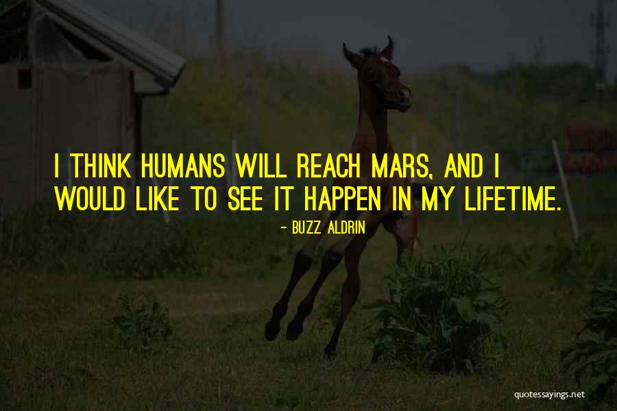 Reach For Mars Quotes By Buzz Aldrin Reach For Mars Quotes By Buzz Aldrin
