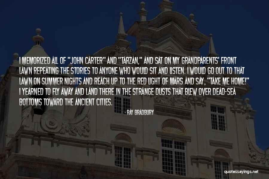 Reach For Mars Quotes By Ray Bradbury Reach For Mars Quotes By Ray Bradbury