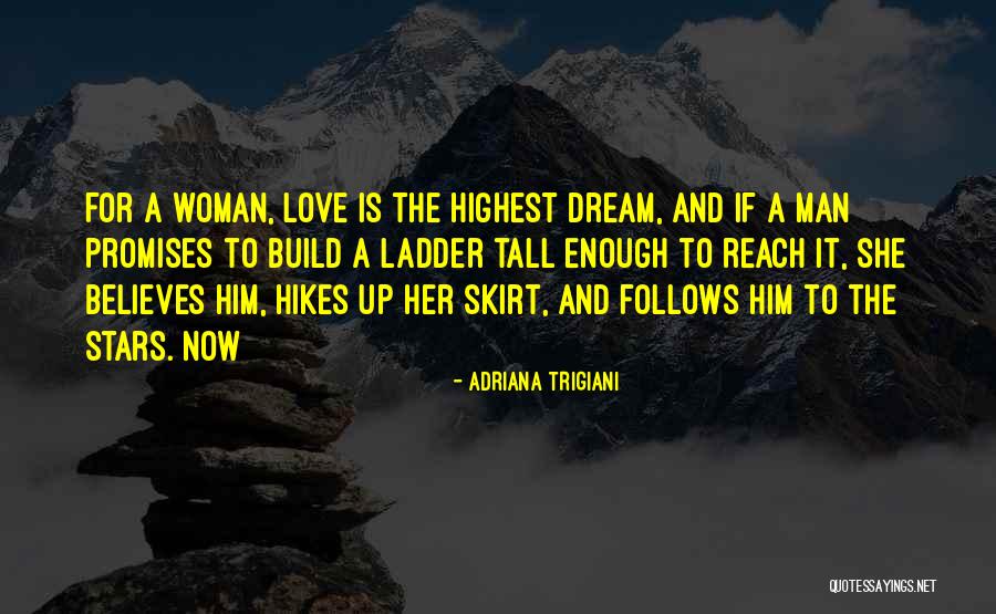 Reach For Quotes By Adriana Trigiani Reach For Quotes By Adriana Trigiani
