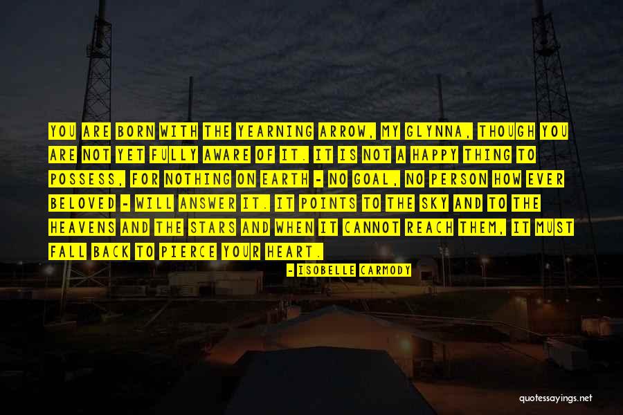 Reach For The Sky Quotes By Isobelle Carmody Reach For The Sky Quotes By Isobelle Carmody