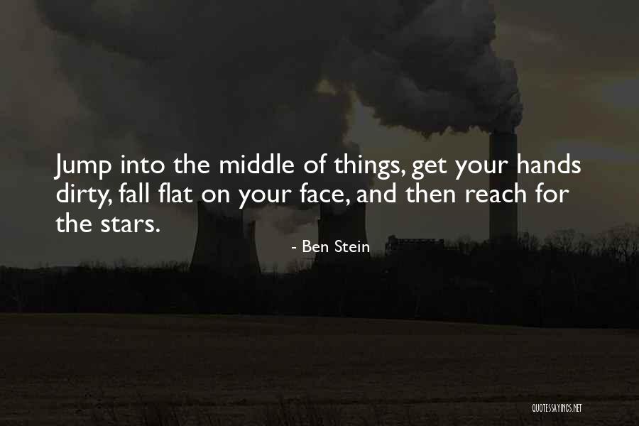 Reach For The Stars Quotes By Ben Stein Reach For The Stars Quotes By Ben Stein