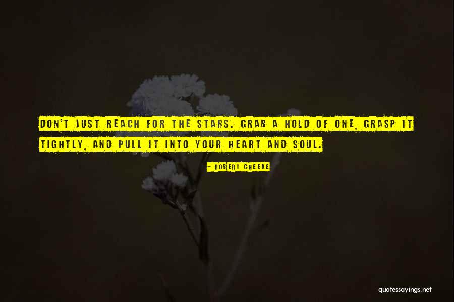 Reach For The Stars Quotes By Robert Cheeke Reach For The Stars Quotes By Robert Cheeke