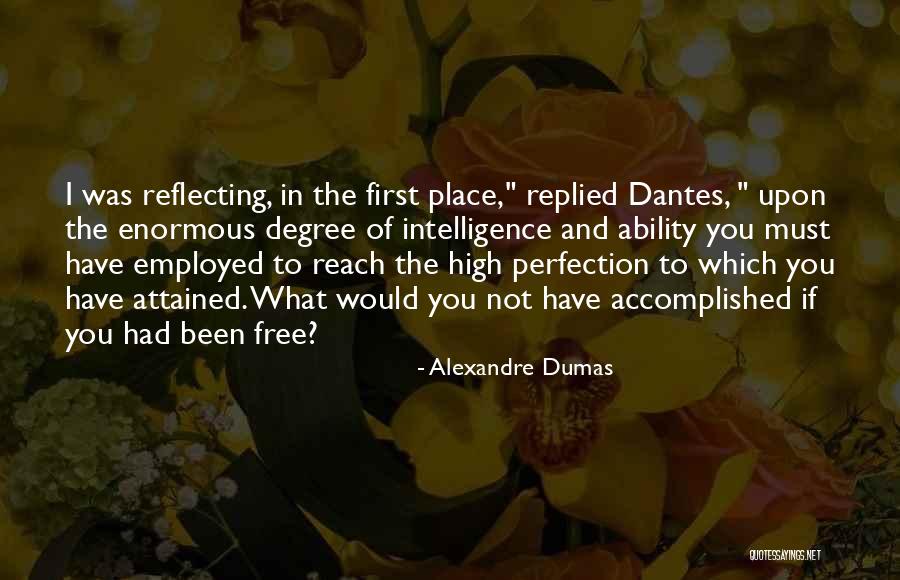Reach High Quotes By Alexandre Dumas Reach High Quotes By Alexandre Dumas