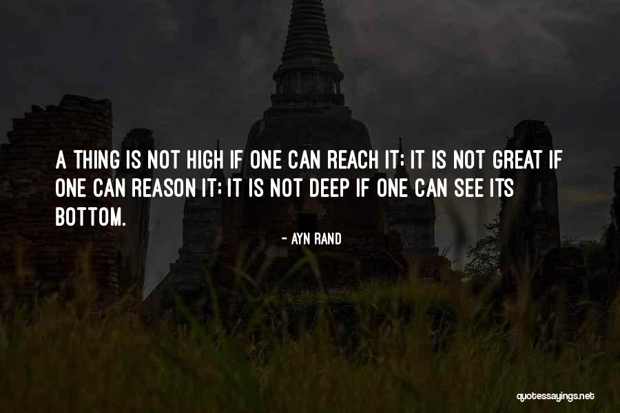 Reach High Quotes By Ayn Rand Reach High Quotes By Ayn Rand