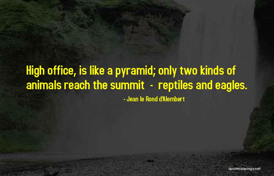 Reach High Quotes By Jean Le Rond D'Alembert Reach High Quotes By Jean Le Rond D'Alembert