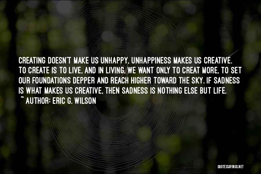 Reach Higher Quotes By Eric G. Wilson