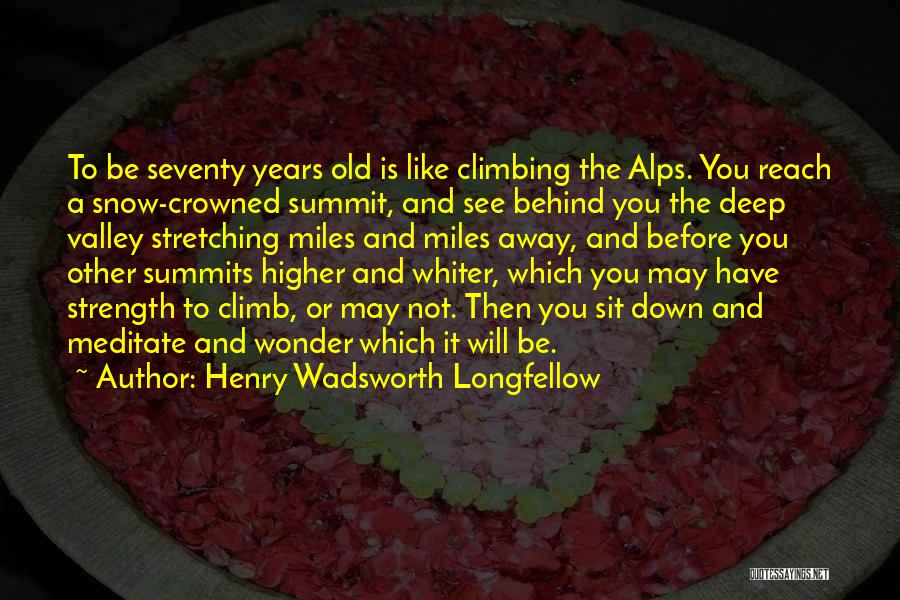 Reach Higher Quotes By Henry Wadsworth Longfellow