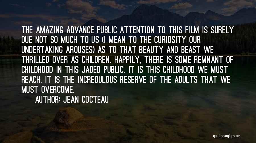 Reach Me Film Quotes By Jean Cocteau