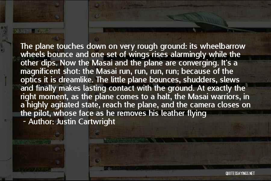 Reach Me Film Quotes By Justin Cartwright Reach Me Film Quotes By Justin Cartwright