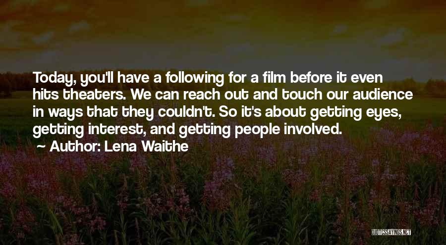 Reach Me Film Quotes By Lena Waithe