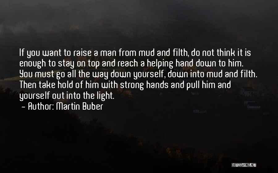 Reach On Top Quotes By Martin Buber