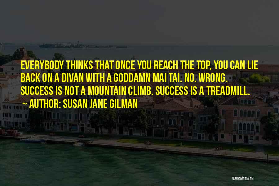 Reach On Top Quotes By Susan Jane Gilman