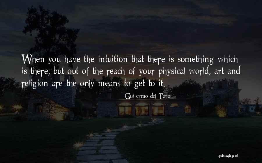 Reach Out Quotes By Guillermo Del Toro Reach Out Quotes By Guillermo Del Toro