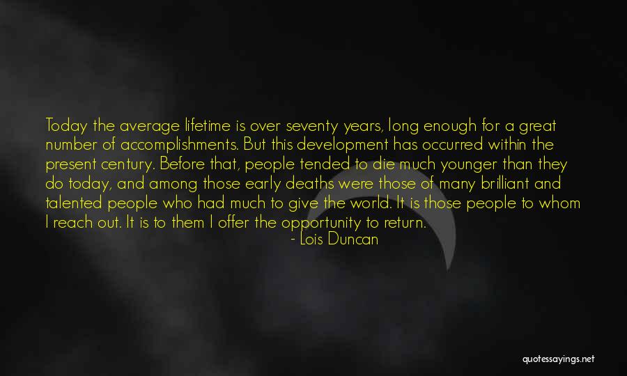 Reach Out Quotes By Lois Duncan Reach Out Quotes By Lois Duncan