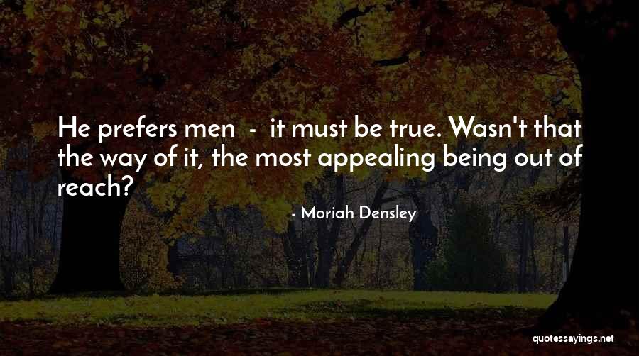 Reach Out Quotes By Moriah Densley Reach Out Quotes By Moriah Densley