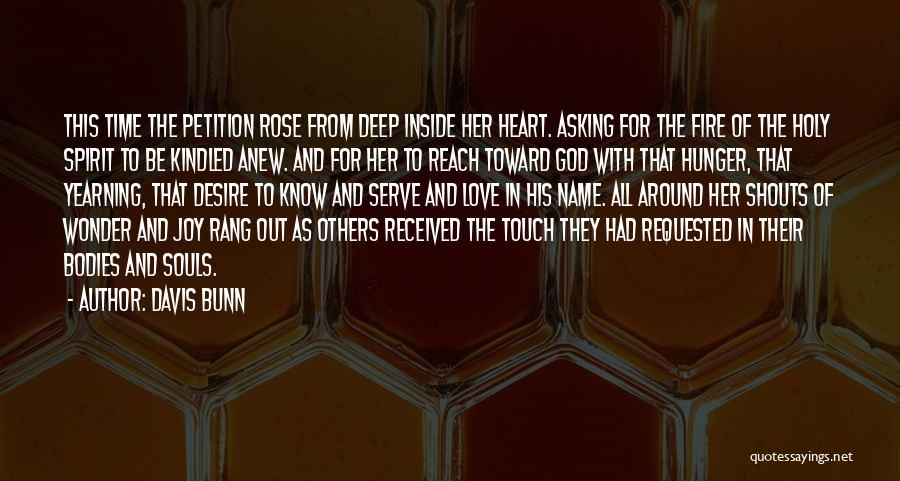 Reach Out To God Quotes By Davis Bunn