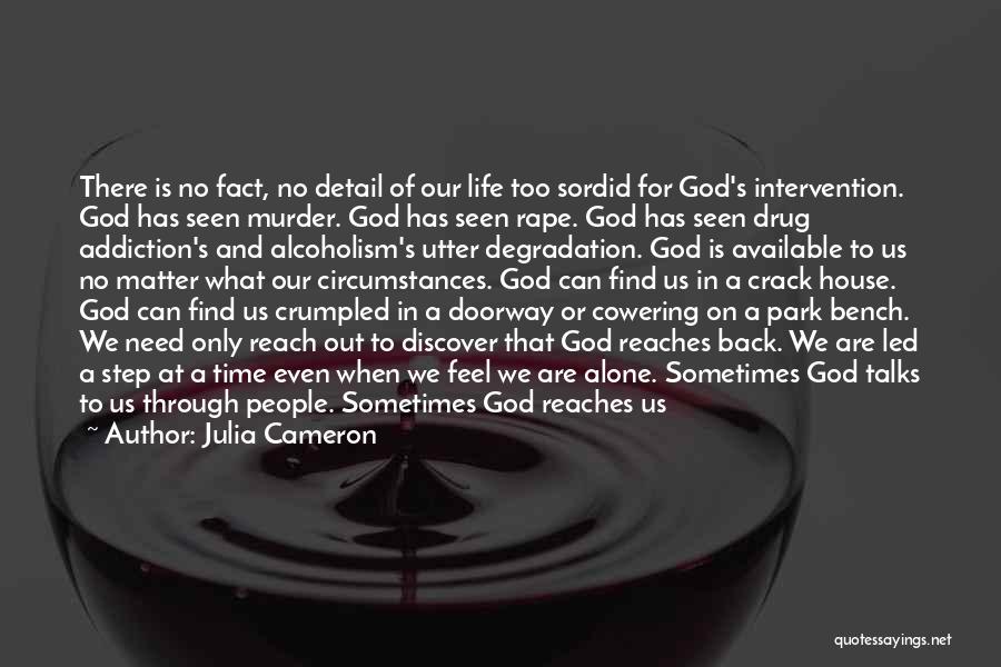 Reach Out To God Quotes By Julia Cameron