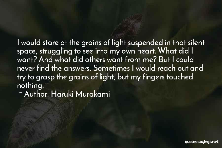 Reach Out To Me Quotes By Haruki Murakami