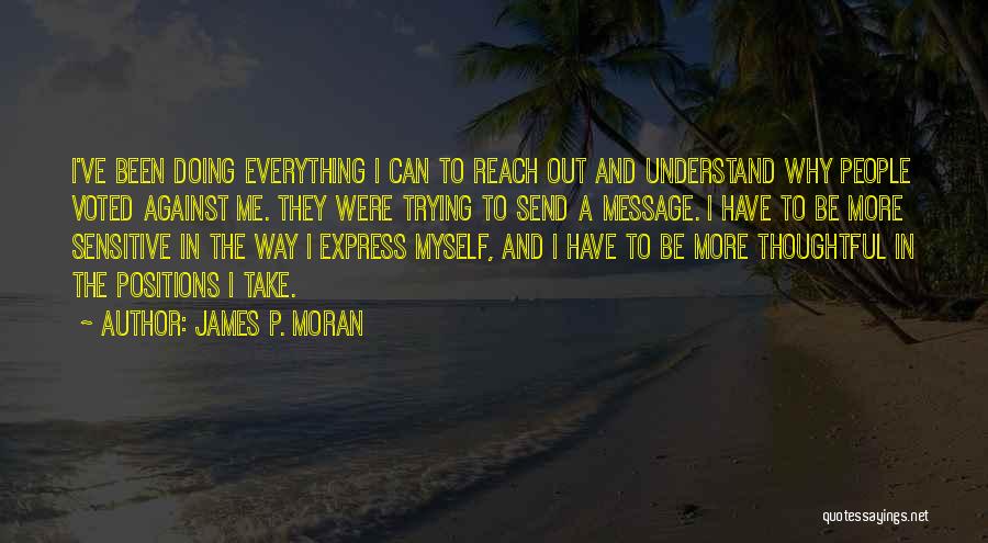 Reach Out To Me Quotes By James P. Moran