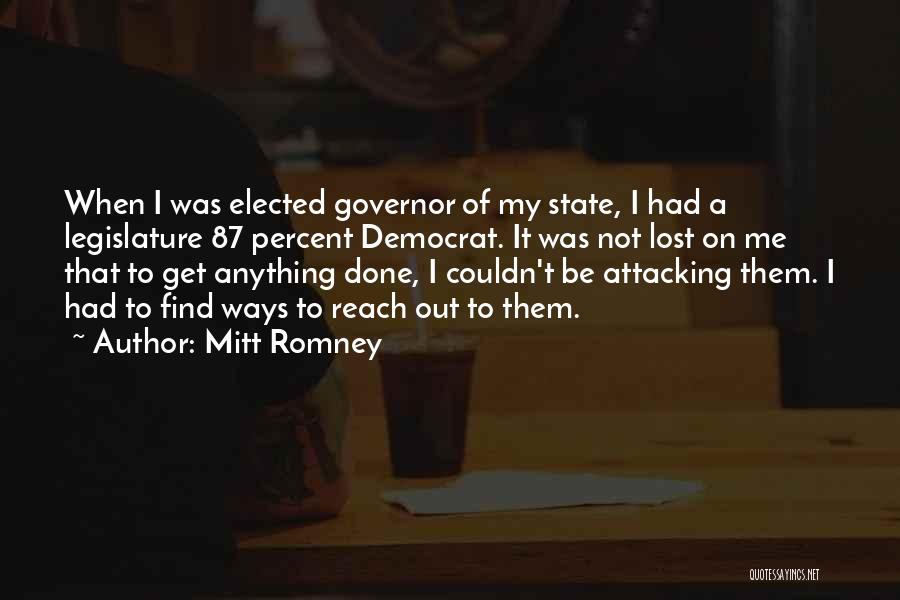 Reach Out To Me Quotes By Mitt Romney