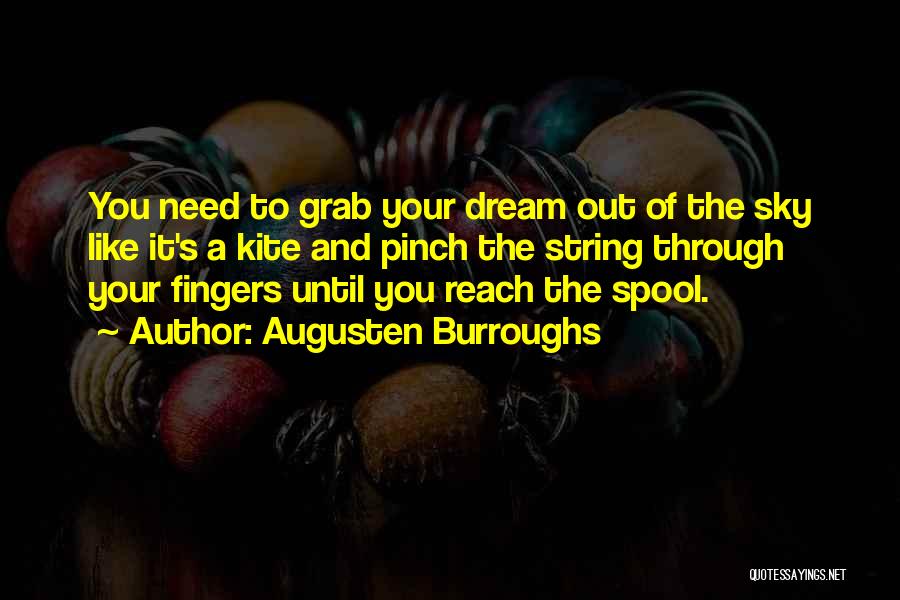 Reach Out To The Sky Quotes By Augusten Burroughs
