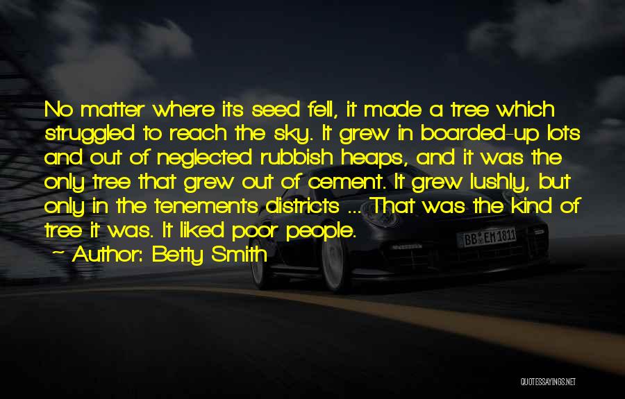 Reach Out To The Sky Quotes By Betty Smith