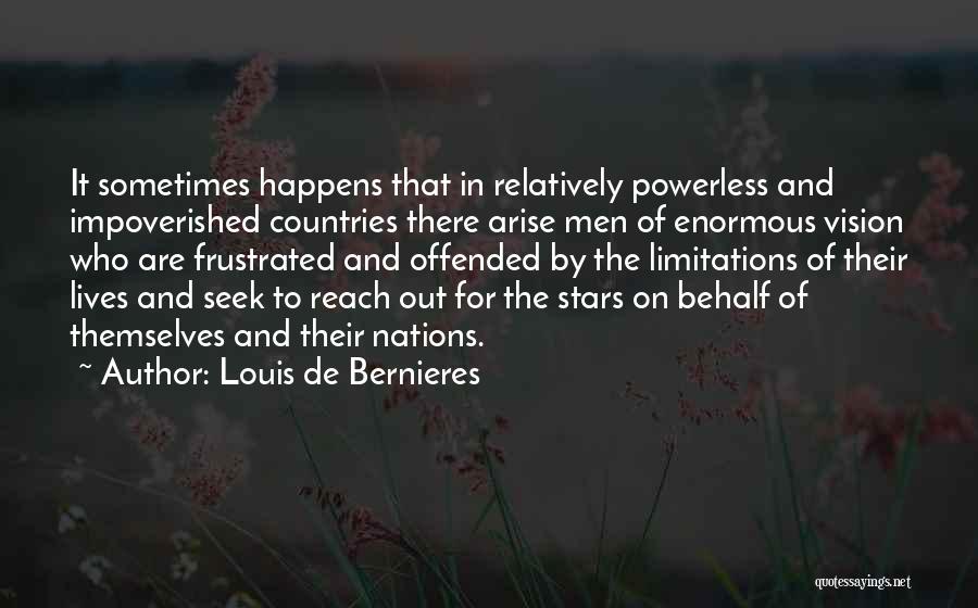 Reach Out To The Stars Quotes By Louis De Bernieres